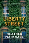 Liberty Street - Heather Marshall - 9780593975527