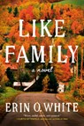 Like Family - Erin O. White - 9780593978559