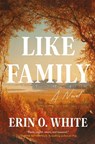 Like Family - Erin O. White - 9780593978559