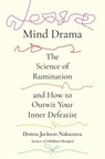 Mind Drama - Donna Jackson Nakazawa - 9780593980200