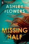 Missing Half - Ashley Flowers - 9780593983256