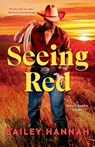 Seeing Red - Bailey Hannah - 9780593984000