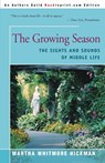 The Growing Season - Martha Whitmore Hickman - 9780595008018