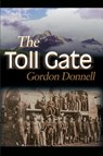 The Toll Gate - Gordon Donnell - 9780595171699