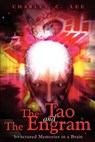 The Tao and The Engram - Charles C Lee - 9780595224654