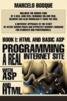 Programming a REAL Internet Site with ASP and HTML - Marcelo Bosque - 9780595271764