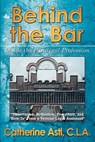 Behind the Bar - Catherine Astl ; Catherine Astl C L a - 9780595301003