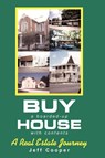 Buy A Boarded-up House With Contents - Jeff Cooper - 9780595322732