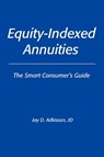 Equity-Indexed Annuities - Jay D Adkisson Jd - 9780595404186