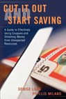 Cut it Out and Start Saving - Denise Long - 9780595408672