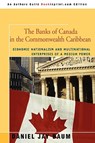 The Banks of Canada in the Commonwealth Caribbean - Daniel J Baum - 9780595476039