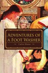 Adventures of a Foot Washer - Carlos Alonso - 9780595476381
