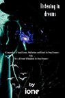 Listening in Dreams - Ione - 9780595783267