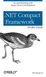 .Net Compact Framework Pocket Guide - Wei-Meng Lee - 9780596007577