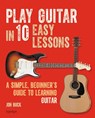 Play Guitar in 10 Easy Lessons - BUCK,  Jon - 9780600635048
