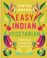 Easy Indian Vegetarian - Chetna Makan - 9780600637752