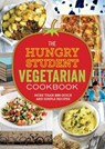 The Hungry Student Vegetarian Cookbook: More Than 200 Quick and Simple Recipes - Spruce - 9780600637875