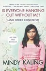 Is Everyone Hanging Out Without Me? (and Other Concerns) - KALING,  Mindy - 9780606367264