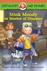 Stink Moody in Master of Disaster - MCDONALD,  Megan - 9780606368582