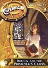 Becca and the Prisoner's Cross - ABBOTT,  Tony - 9780606369787
