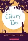 Glory Be - SCATTERGOOD,  Augusta - 9780606372091