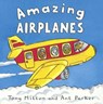 Amazing Airplanes - MITTON,  Tony - 9780606372886