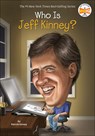 Who Is Jeff Kinney? - Patrick Kinney - 9780606375535
