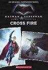 Cross Fire - SCHOLASTIC,  Inc. - 9780606380973