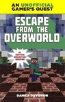 Escape from the Overworld - DAVIDSON,  Danica - 9780606395137
