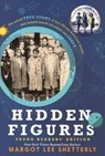 Hidden Figures Young Readers' Edition - SHETTERLY,  Margot Lee - 9780606396233