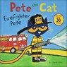 Pete the Cat: Firefighter Pete - James Dean - 9780606410489