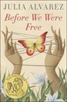 Before We Were Free - Julia Alvarez - 9780606411905
