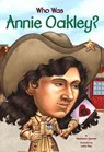 Who Was Annie Oakley? - Stephanie Spinner - 9780613436533
