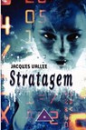 Stratagem - Jacques VALLEE - 9780615156422