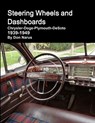 Steering Wheels and Dashboards 1939-1949 Chrysler Corporation - Don Narus - 9780615171456