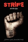 Strife and Other Plays - John Galsworthy - 9780615212760