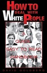 How to Deal with White People - David Goldberg - 9780615328003