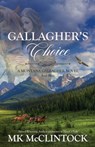 Gallagher's Choice - Mk McClintock - 9780615601687