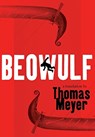 Beowulf - MEYER,  Thomas - 9780615612652