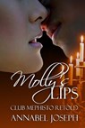 Molly's Lips: Club Mephisto Retold - Annabel Joseph - 9780615645001