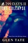 299 Days: The Collapse - TATE,  Glen - 9780615687469