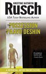 The Possession of Paavo Deshin: A Retrieval Artist Short Novel - Kristine Kathryn Rusch - 9780615699288