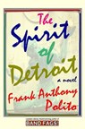 The Spirit of Detroit - Frank Anthony Polito - 9780615715100