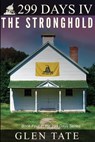 299 Days: The Stronghold - Glen Tate - 9780615720975