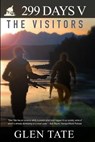 299 Days: The Visitors - Glen Tate - 9780615788104