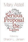 A Serious Proposal to the Ladies - Mary Astell - 9780615954035