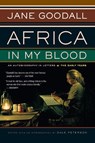 Africa in My Blood - Jane Goodall ; Dale Peterson - 9780618127351