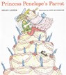 Princess Penelope's Parrot - Lester Helen Lester ; Munsinger Lynn Munsinger - 9780618138456