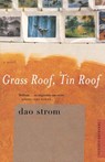 Grass Roof, Tin Roof - Dao Strom - 9780618145591