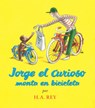 Jorge El Curioso Monta En Bicicleta / Curious George Rides a Bike - Yanitzia Canetti - 9780618196777